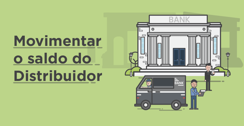 Como movimentar o saldo do distribuidor?