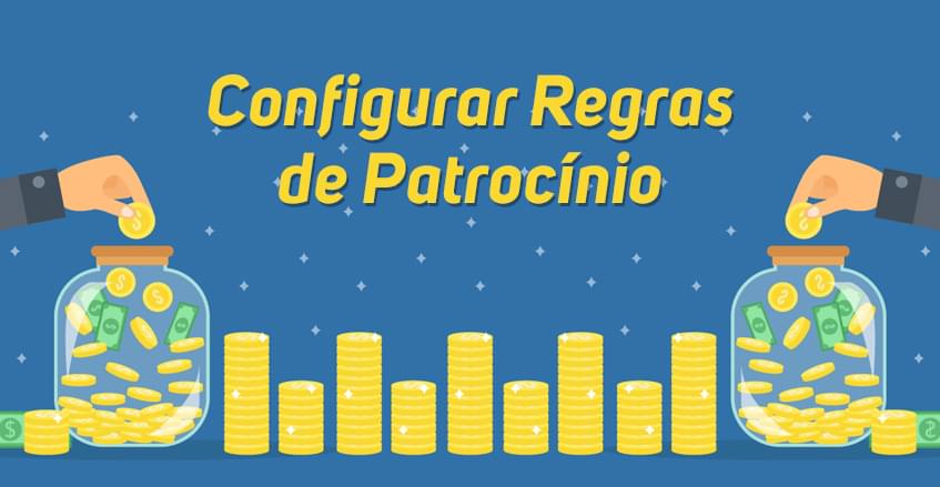 Como configurar regras de patrocínio?