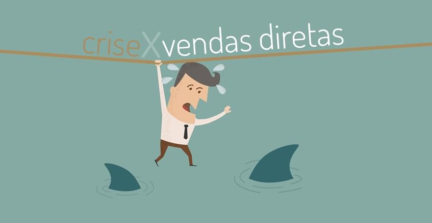 Vendas diretas x Crise econômica